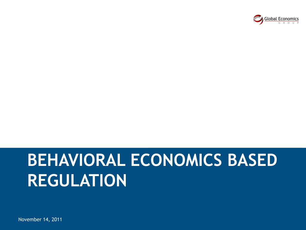 PPT Behavioral Economics and Financial Regulation PowerPoint