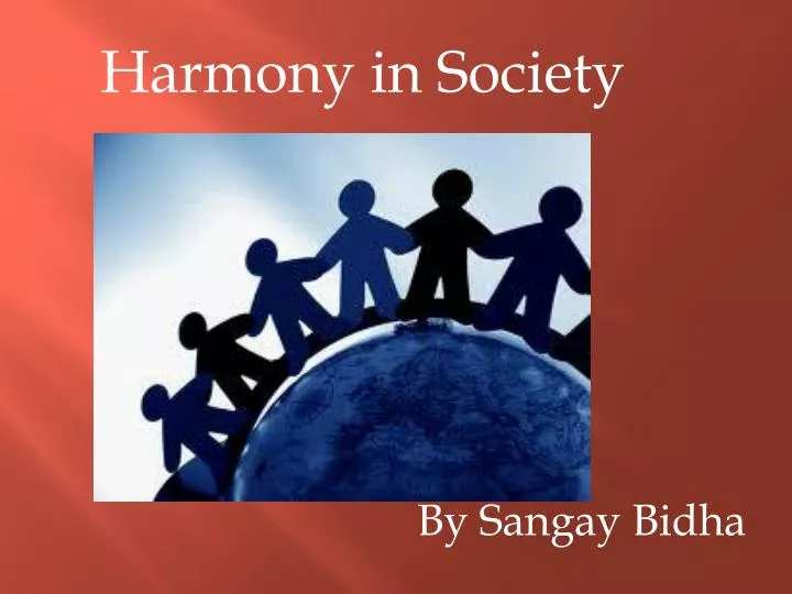 The Importance Of Harmony In Society