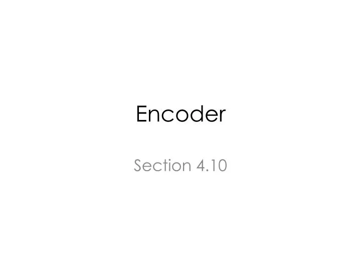 Ppt Encoder Powerpoint Presentation Free Download Id 2095241 Ppt Encoder Powerpoint Presentation Free Download Id 2095241