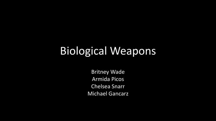 biological weapons n.
