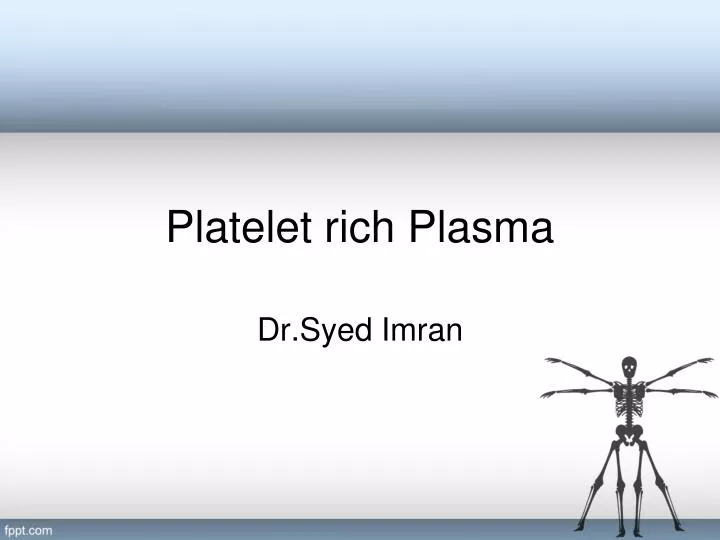 PPT - Platelet Rich Plasma PowerPoint Presentation, Free Download - ID ...