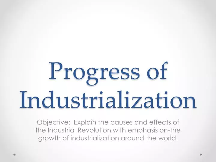 progress of industrialization n.