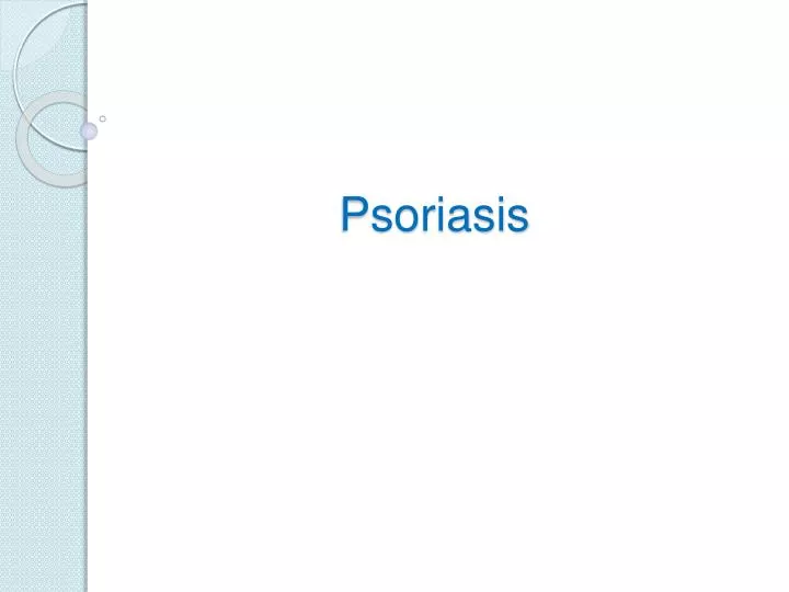 psoriasis n.