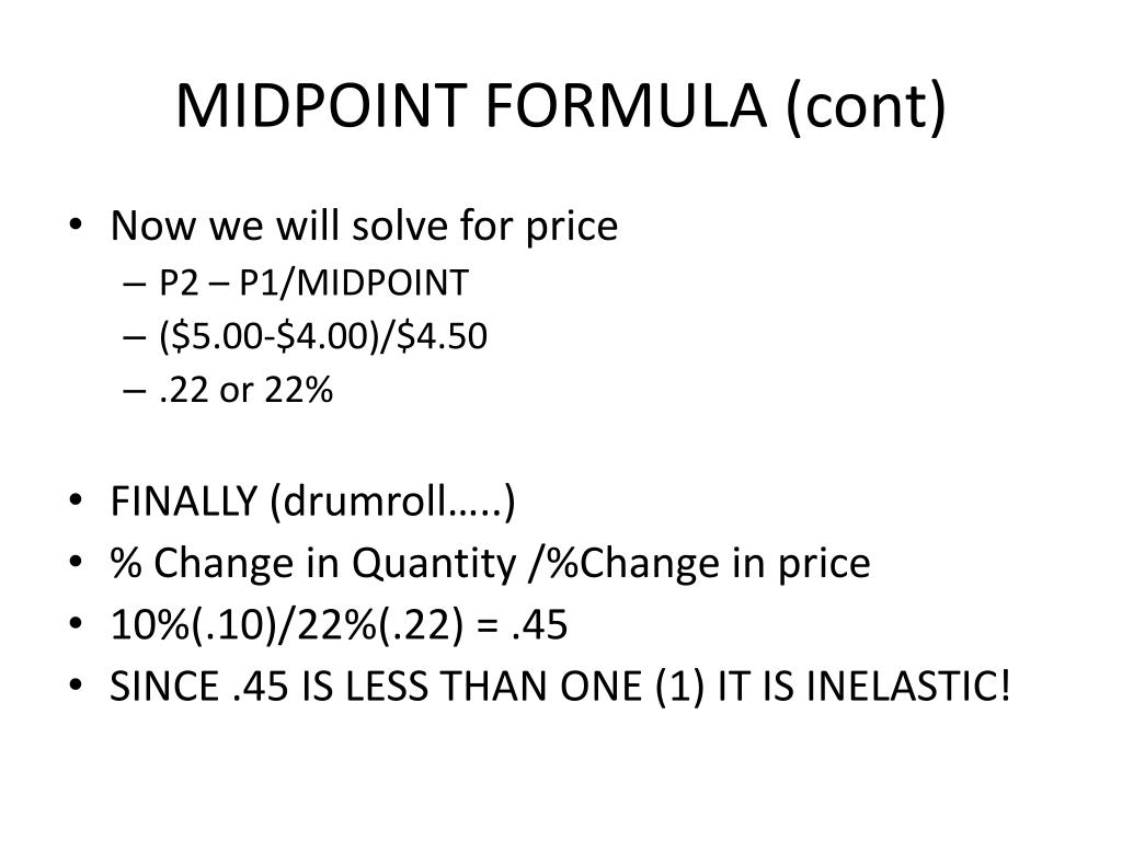 ppt-calculating-elasticity-of-demand-or-supply-using-the-midpoint