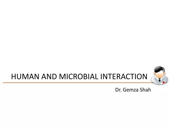 human and microbial interaction n.