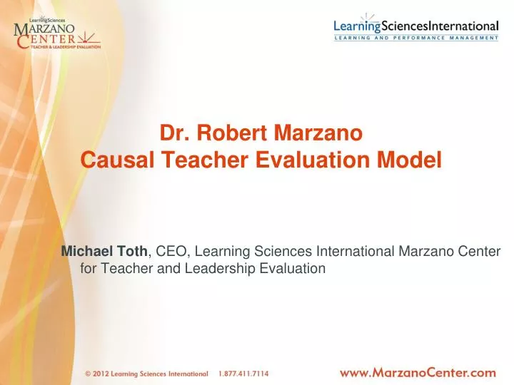 PPT - Dr. Robert Marzano Causal Teacher Evaluation Model PowerPoint ...