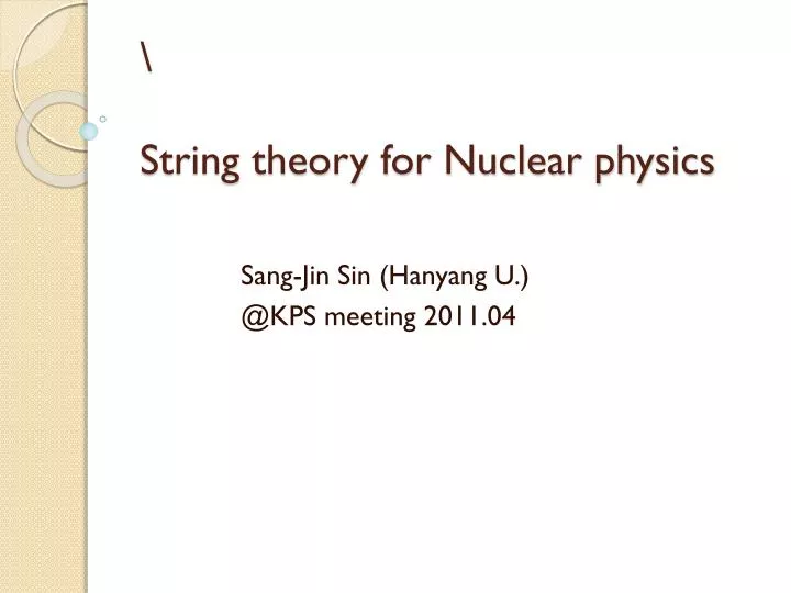 string theory for nuclear physics n.
