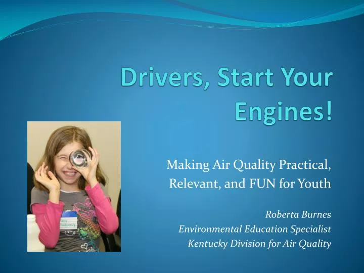 PPT Drivers, Start Your Engines! PowerPoint Presentation, free