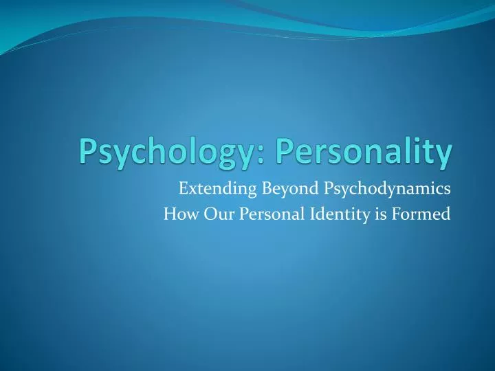 personality psychology powerpoint ppt presentation