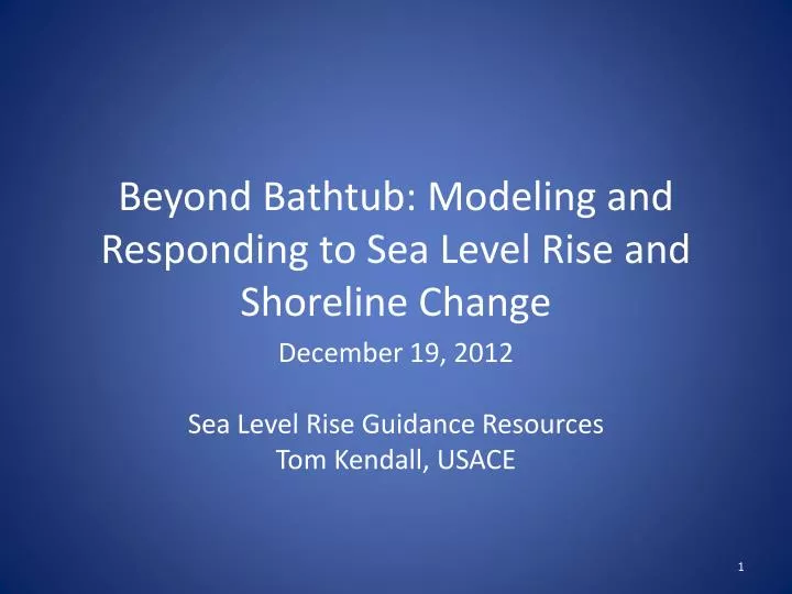 beyond bathtub modeling and responding to sea level rise and shoreline change n.