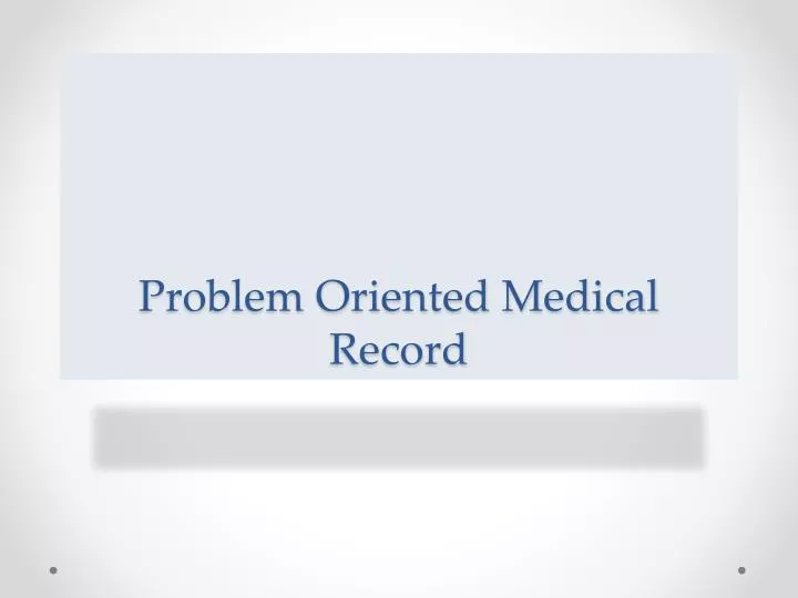 Problem-oriented Record