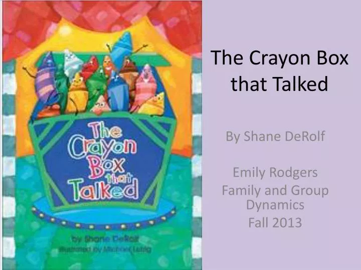 PPT The Crayon Box that Talked PowerPoint Presentation, free download