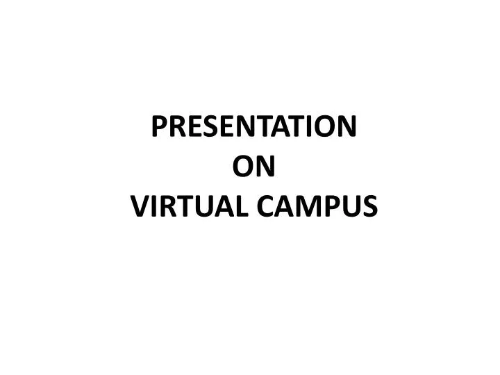 presentation on virtual campus n.