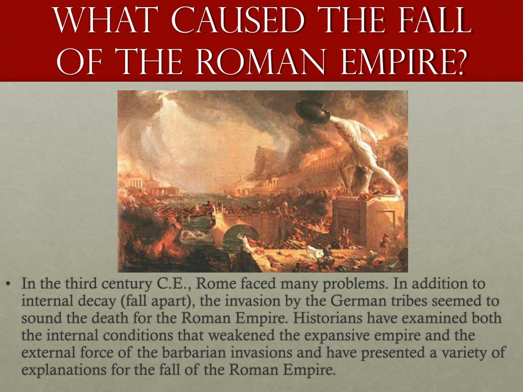 what caused the fall of the roman empire essay