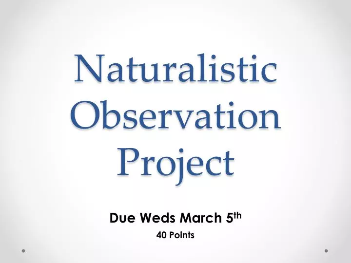 naturalistic observation naturalistic observation