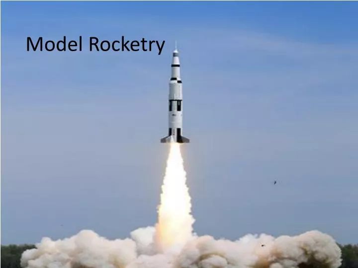 PPT Model Rocketry PowerPoint Presentation, free download ID2106609