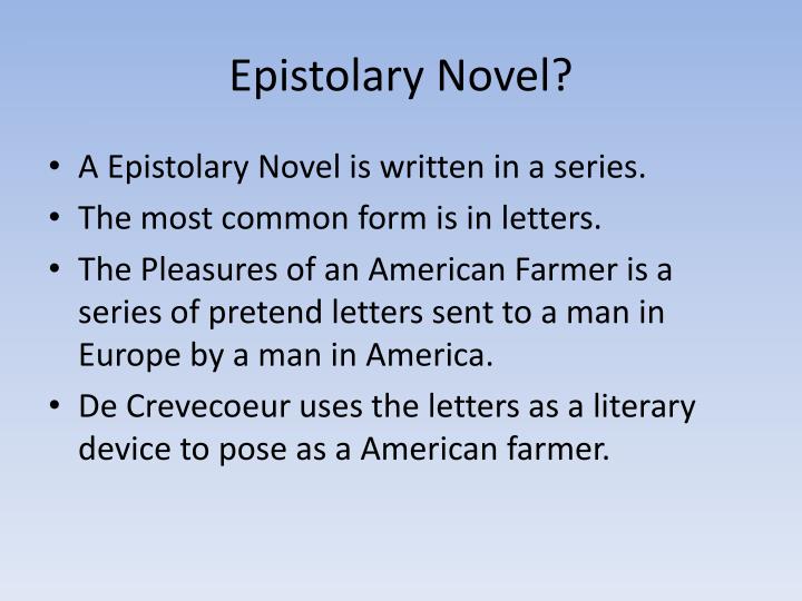 PPT Colonial Literature analysis of Pleasures of an American Farmer by St. John de Crevecoeur