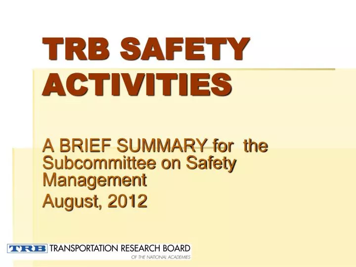 PPT TRB SAFETY ACTIVITIES PowerPoint Presentation, free download ID PPT TRB SAFETY ACTIVITIES PowerPoint Presentation, free download ID