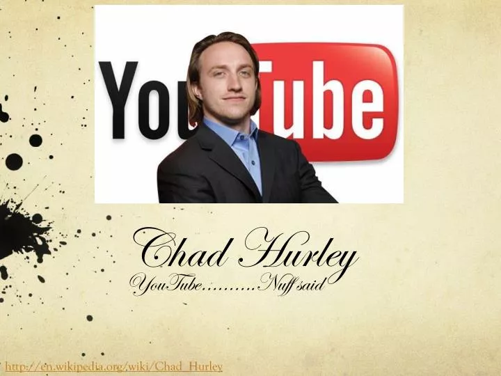 PPT - Chad Hurley PowerPoint Presentation, free download - ID:2110666