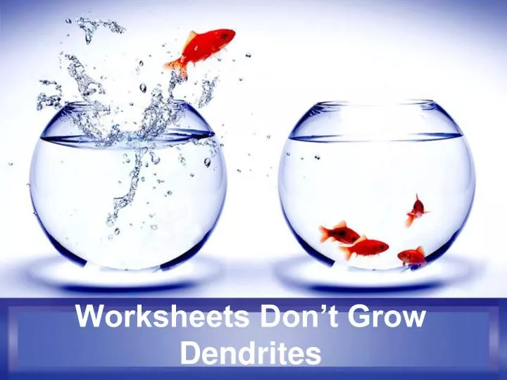 worksheets don t grow dendrites powerpoint db excelcom