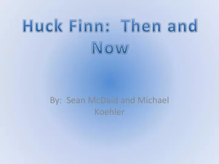 What Is The Corrupt Influence Of Society In Huck Finn