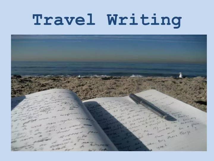 travel writing ppt