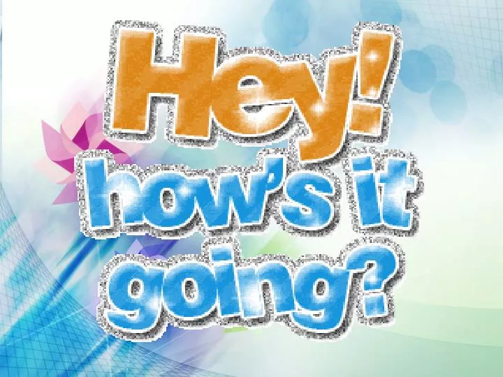Ppt How S It Going Powerpoint Presentation Free Download Id 2112055