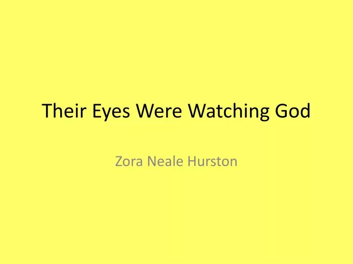 their eyes were watching god powerpoint