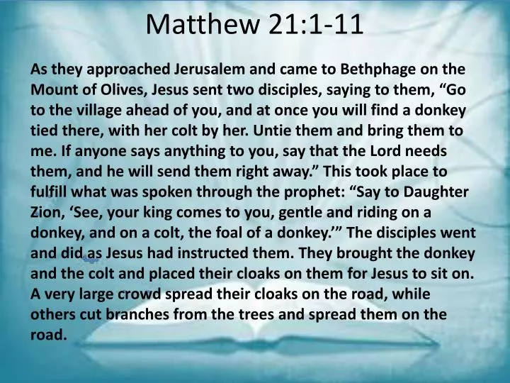 PPT - Matthew 21:1-11 PowerPoint Presentation, Free Download - ID:2112924