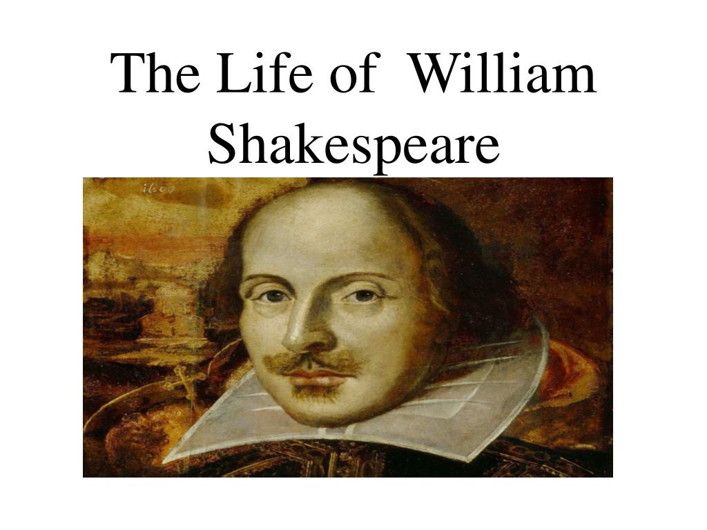 ppt the life of william shakespeare powerpoint shakespeare powerpoint