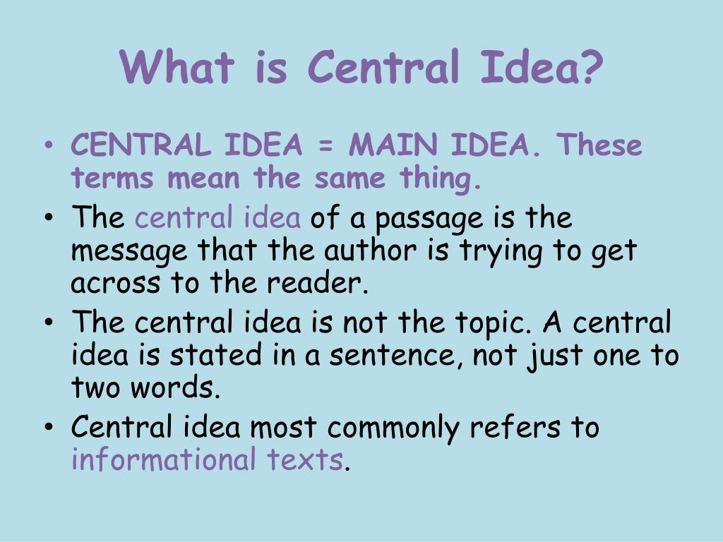 Central Idea