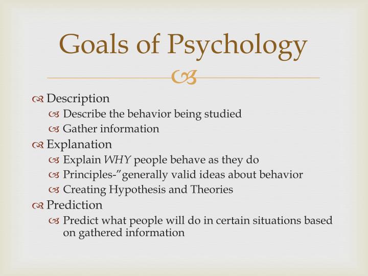 the goals of psychology are to