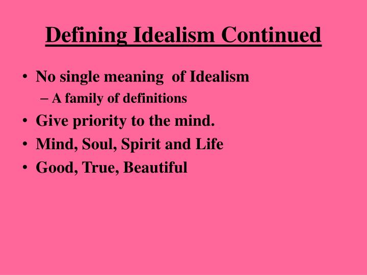 idealistic notion definition idealistic notion definition