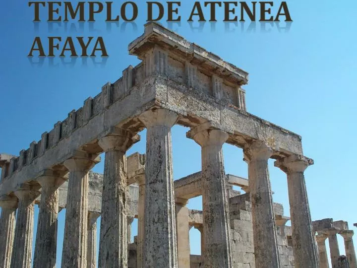 PPT - templo DE ATENEA AFAYA PowerPoint Presentation, free download -  ID:2117738
