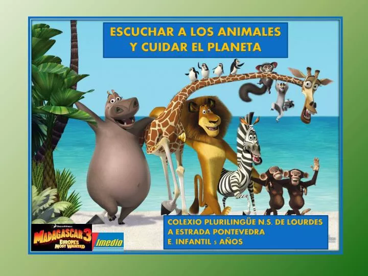 Ppt Escuchar A Los Animales Y Cuidar El Planeta Powerpoint Presentation Id 2117873