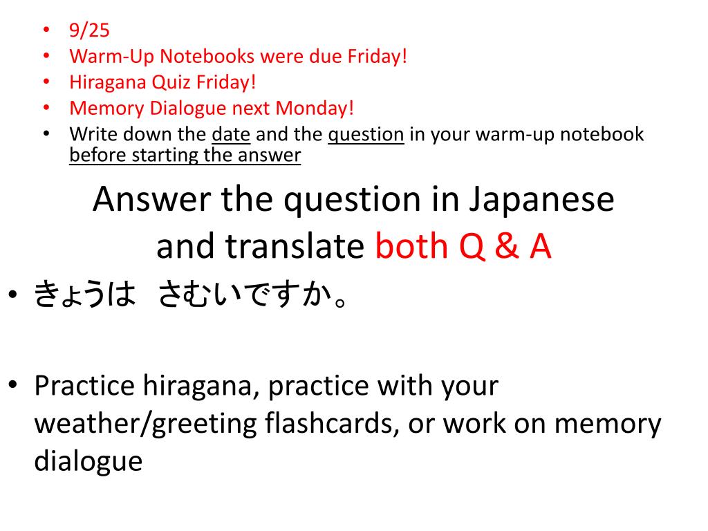 PPT - Answer the question in Japanese and translate both Q & A PPT - Answer the question in Japanese and translate both Q & A