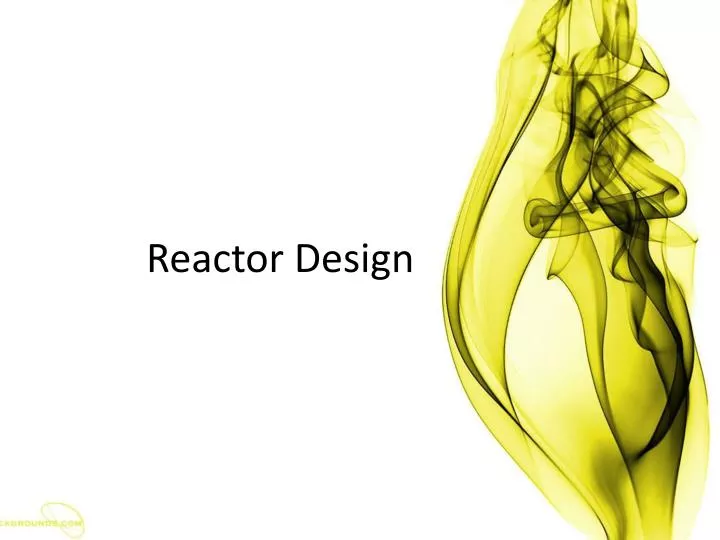 reactor design n.