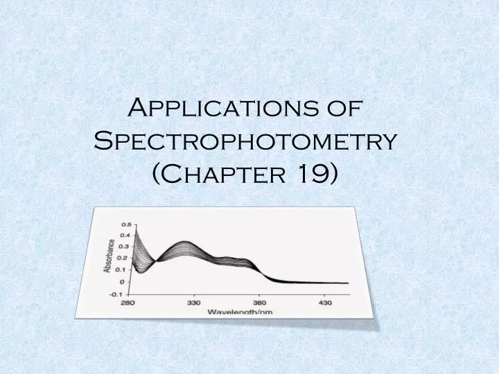 PPT Applications of Spectrophotometry (Chapter 19) PowerPoint