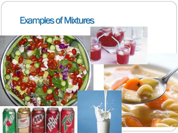 20 Examples Of Mixtures