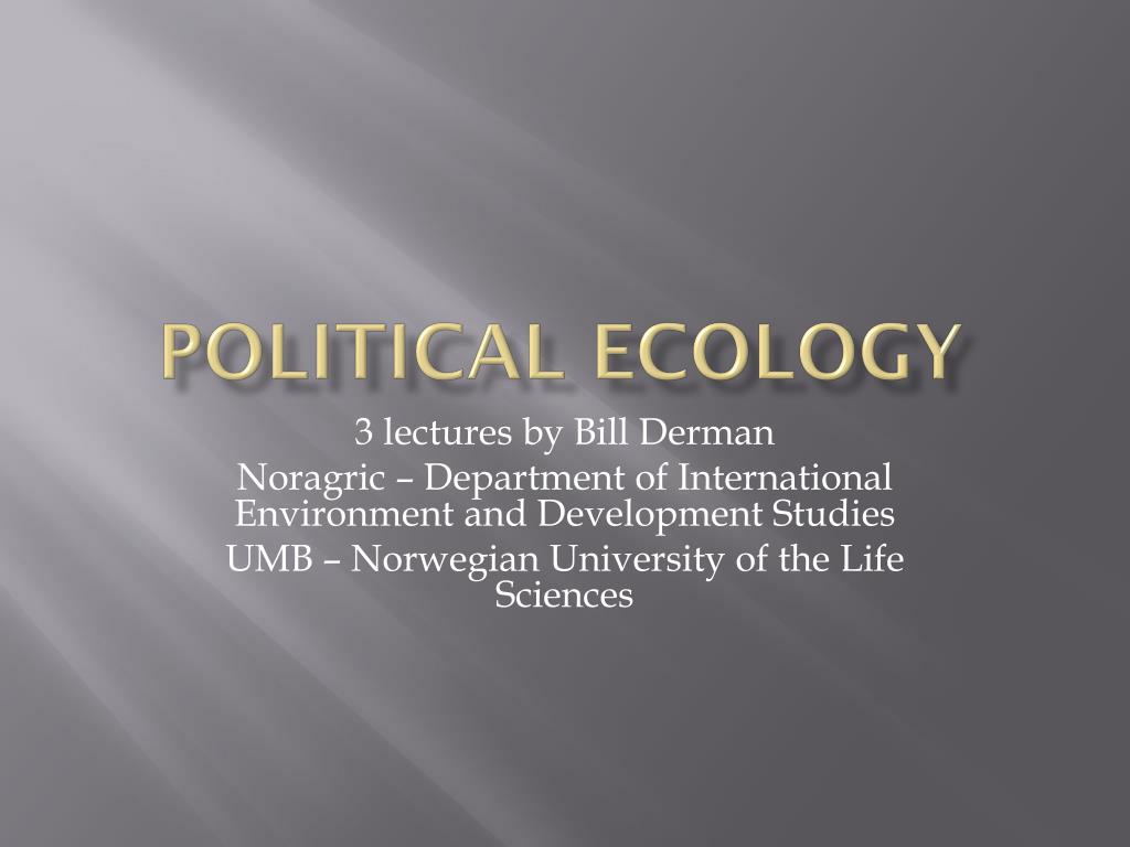 ppt political ecology powerpoint presentation id 2121787 ecology powerpoint