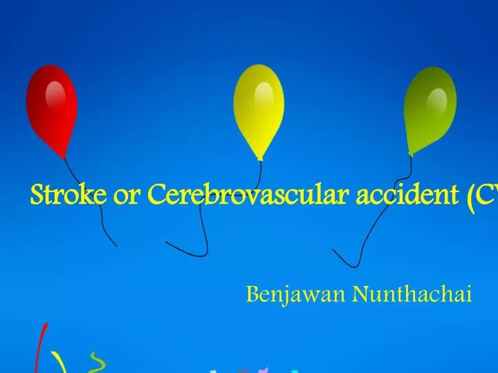 PPT Stroke or Cerebrovascular accident (CVA) PowerPoint