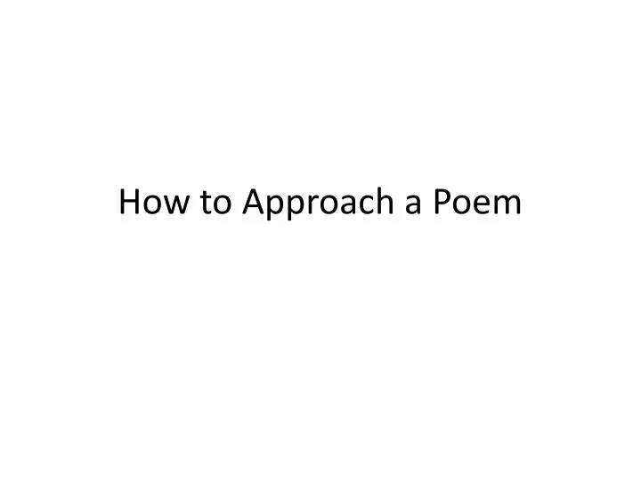 how to approach a poem n.