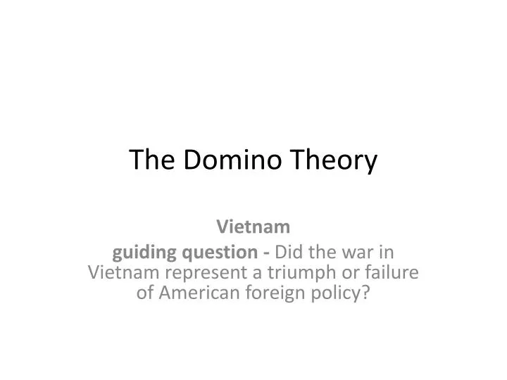 PPT - The Domino Theory PowerPoint Presentation, free download - ID:2124716