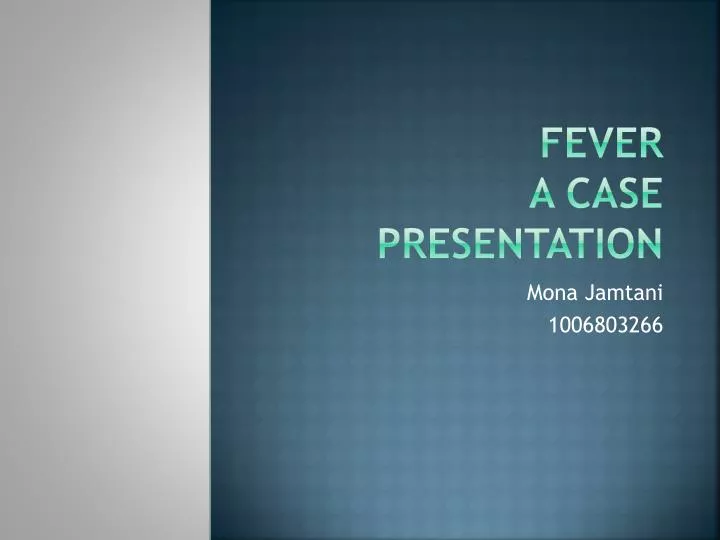 fever case study slideshare