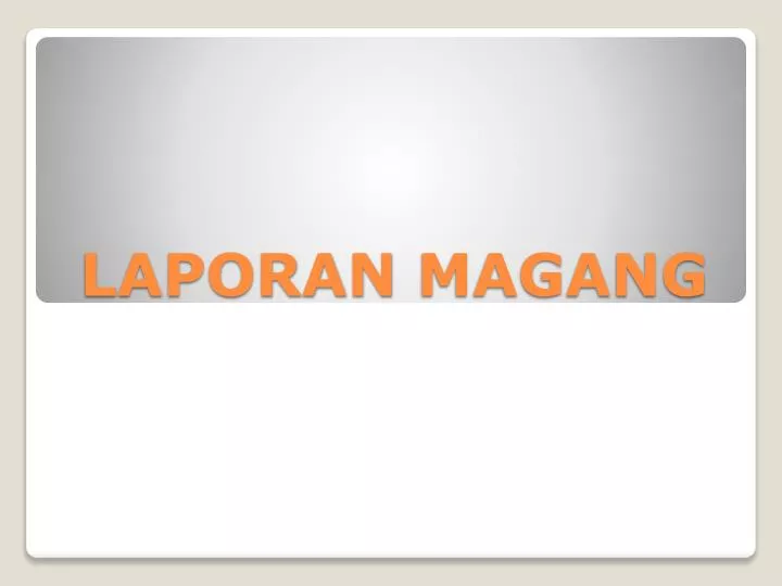 Ppt Laporan Magang Powerpoint Presentation Free Download Id 2128473