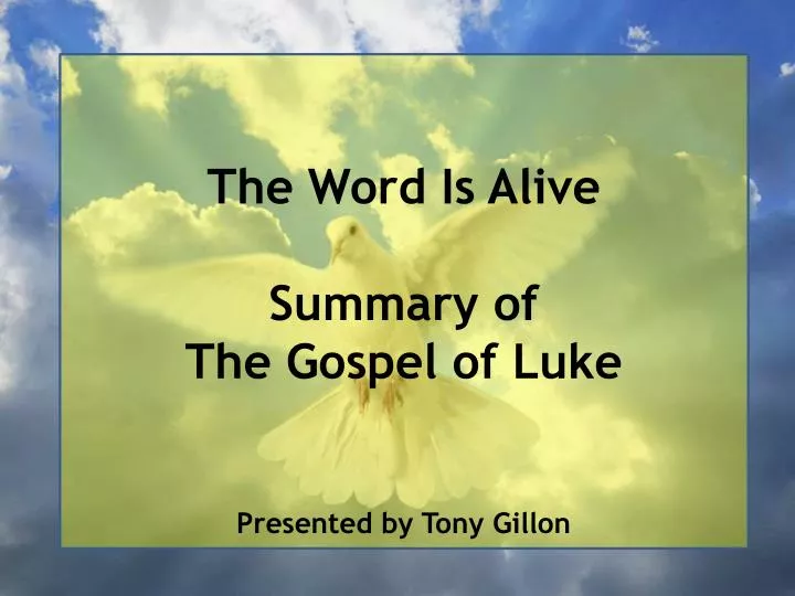 the word is alive summary of the gospel of luke n.