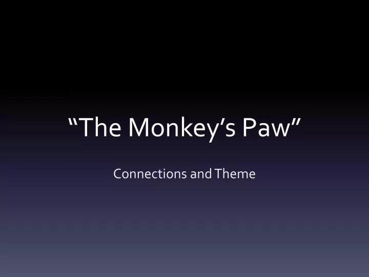 PPT “The Monkey's Paw” PowerPoint Presentation, free download -