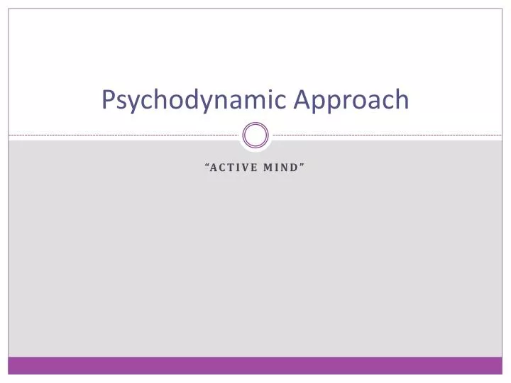 psychodynamic approach n.