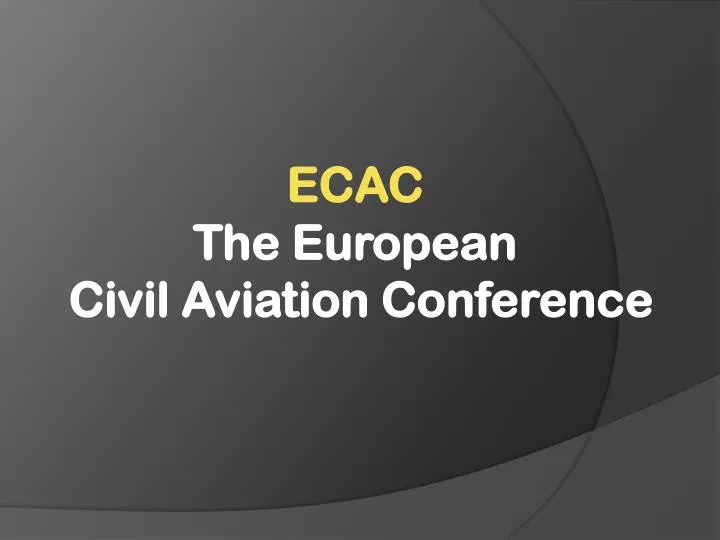 Ecac European Civil Aviation Conference