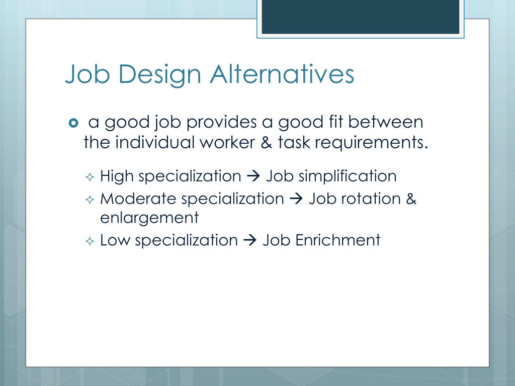 Job Design Alternatives